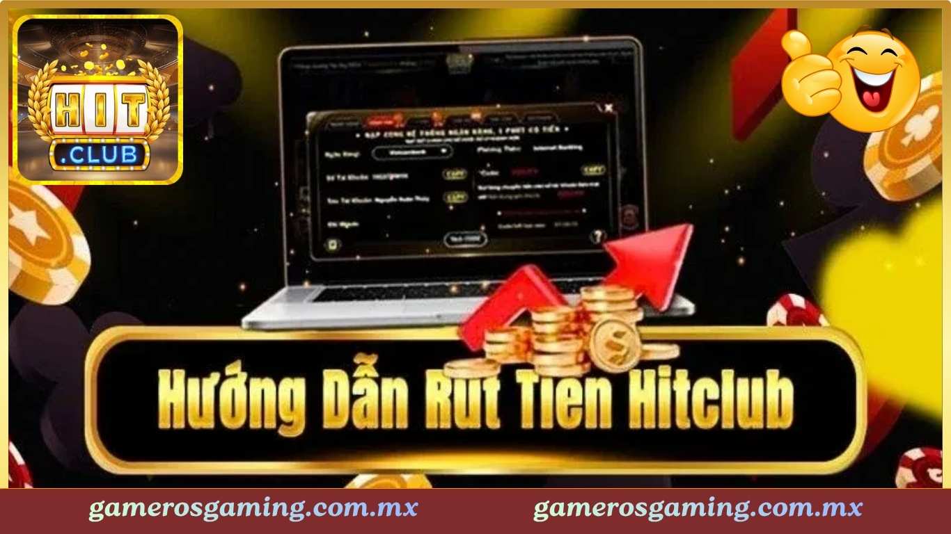 Hướng dẫn rút tiền Hitclub Hướng dẫn rút tiền Hitclub